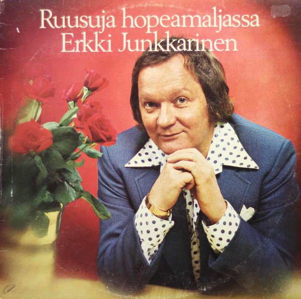 Erkki Junkkarinen: Ruusuja hopeamaljassa LP (Käyt)