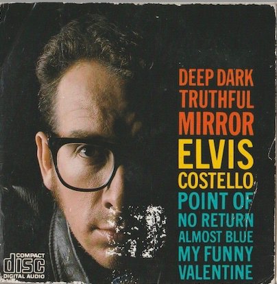 Elvis Costello: Deep Dark Truthful Mirror CD EP (Käyt)
