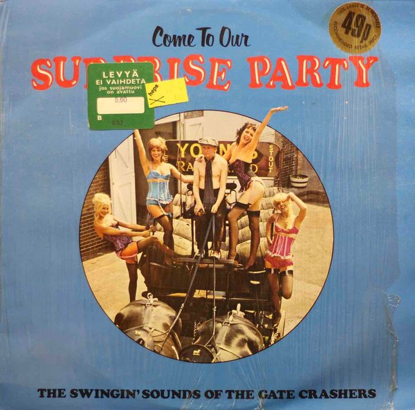 Gate Crashers: Come To Our Surprise Party - Vol. 2 (Käyt. LP)