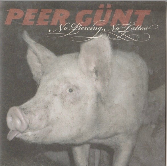Peer Günt: No Piercing, No Tattoo CD (Käyt)