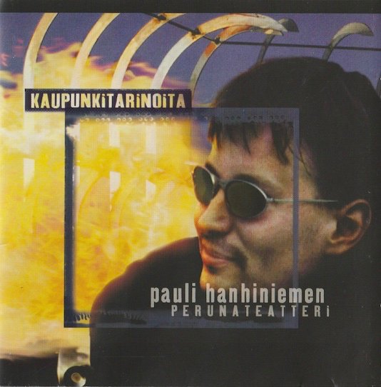 Pauli Hanhiniemen Perunateatteri: Kaupunkitarinoita CD (Käyt)