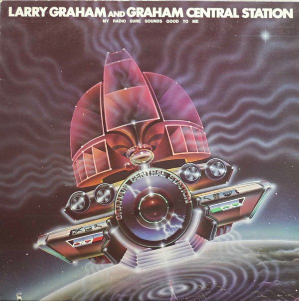 Larry Graham And Graham Central Station: My Radio Sure Sounds Good To Me LP (Käyt)