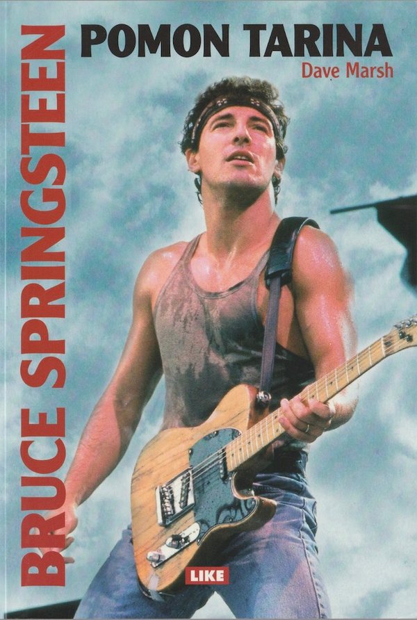 Dave Marsh: Bruce Springsteen - pomon tarina K5 (Uusi)