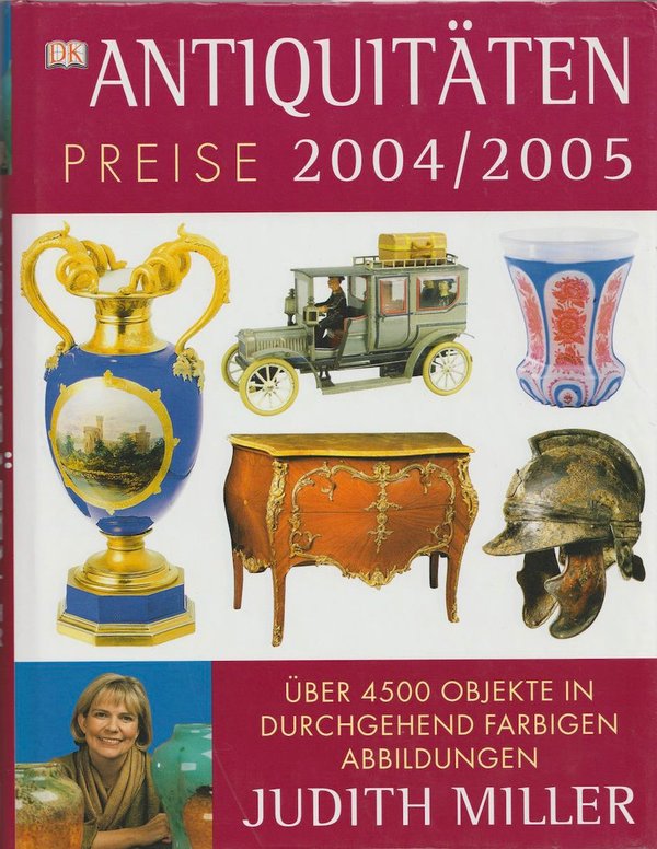 Judith Miller: Antiquitäten, Preise 2004/2005 (Käyt. Kirja, K4)