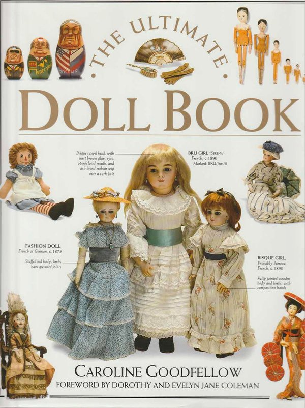 Caroline Goodfellow: The Ultimate Doll Book K3+ (Käyt)
